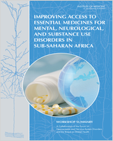 Cover of Improving Access to Essential Medicines for Mental, Neurological, and Substance Use Disorders in Sub-Saharan Africa