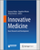 Innovative Medicine: Basic Research and Development [Internet].