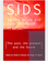 SIDS Sudden Infant and Early Childhood Death: The Past, the Present and the Future.