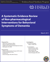 Cover of A Systematic Evidence Review of Non-pharmacological Interventions for Behavioral Symptoms of Dementia