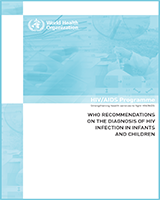 Cover of WHO Recommendations on the Diagnosis of HIV Infection in Infants and Children