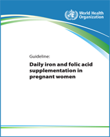 Cover of Guideline: Daily Iron and Folic Acid Supplementation in Pregnant Women