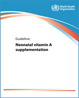 Cover of Guideline: Neonatal Vitamin A Supplementation