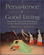 Persistence of Good Living: A’uwẽ Life Cycles and Well-Being in the Central Brazilian Cerrados [Internet].