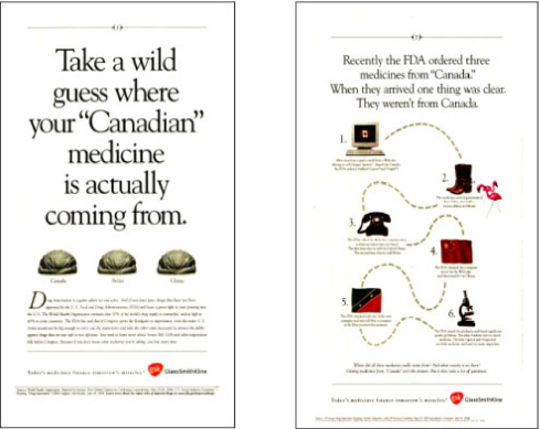 A GlaxoSmithKline ad campaign about the dangers of online pharmacies purporting to sell Canadian medicines.