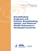 Cover of Breastfeeding Programs and Policies, Breastfeeding Uptake, and Maternal Health Outcomes in Developed Countries