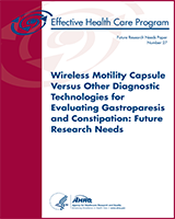 Cover of Wireless Motility Capsule Versus Other Diagnostic Technologies for Evaluating Gastroparesis and Constipation: Future Research Needs
