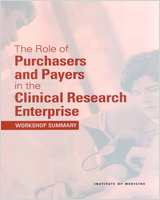 Cover of The Role of Purchasers and Payers in the Clinical Research Enterprise