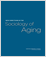New Directions in the Sociology of Aging.