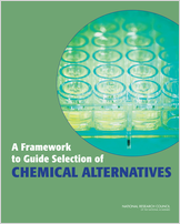 Cover of A Framework to Guide Selection of Chemical Alternatives