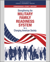 Cover of Strengthening the Military Family Readiness System for a Changing American Society