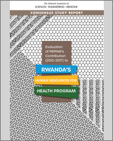 Cover of Evaluation of PEPFAR's Contribution (2012-2017) to Rwanda's Human Resources for Health Program