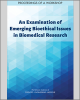 Cover of An Examination of Emerging Bioethical Issues in Biomedical Research
