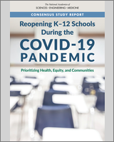Cover of Reopening K-12 Schools During the COVID-19 Pandemic