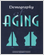 Demography of Aging.