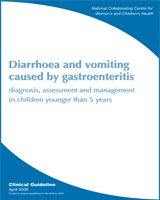 Cover of Diarrhoea and Vomiting Caused by Gastroenteritis