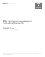Cover of Child maltreatment: when to suspect maltreatment in under 18s