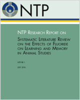Cover of NTP Research Report on Systematic Literature Review on the Effects of Fluoride on Learning and Memory in Animal Studies