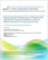 Cover of Reporting Care Experiences of People with Significant Physical Disability or Serious Mental Illness to Primary Care Clinics