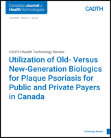 Cover of Utilization of Old- Versus New-Generation Biologics for Plaque Psoriasis for Public and Private Payers in Canada