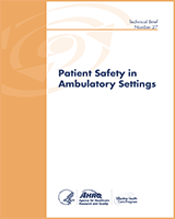 Cover of Patient Safety in Ambulatory Settings