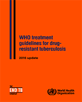 Cover of WHO Treatment Guidelines for Drug-Resistant Tuberculosis, 2016 Update