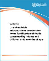 Cover of Guideline: Use of Multiple Micronutrient Powders for Home Fortification of Foods Consumed by Infants and Children 6–23 Months of Age